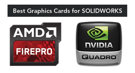 Best Hardware Recommendations for SOLIDWORKS 2017
